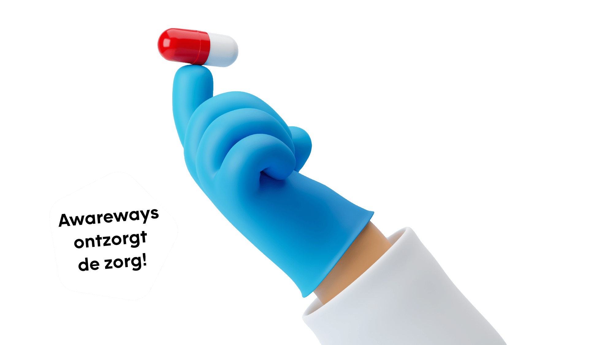 Een cartoonafbeelding van een doktershand in een blauwe handschoen die een rood-witte capsule op de vingertop balanceert. Een witte tekstwolk ernaast kondigt aan: "Awareways ontzorgt de zorg!".