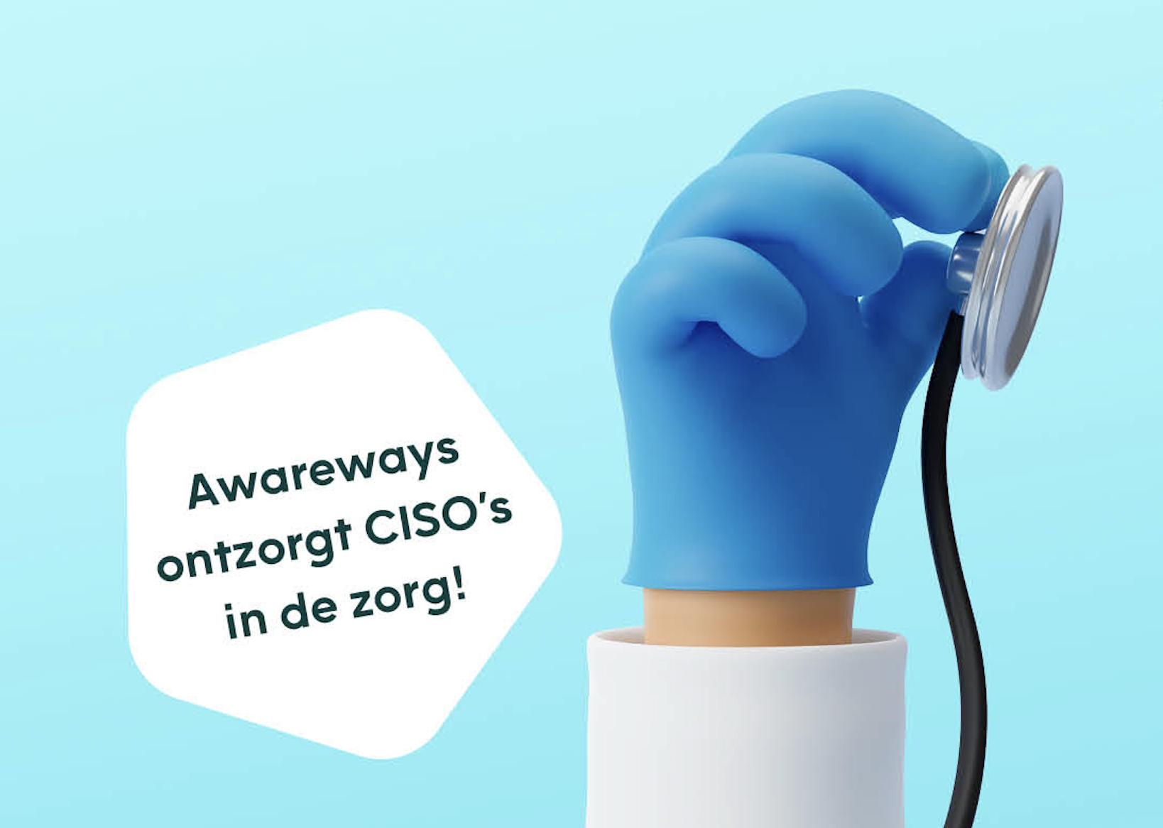 Awareways ontzorgt CISO's in de zorg - campagnebeeld